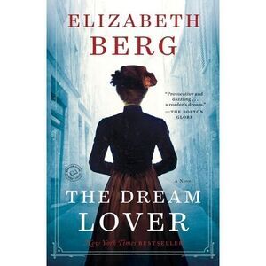 The Dream Lover -- Elizabeth Berg